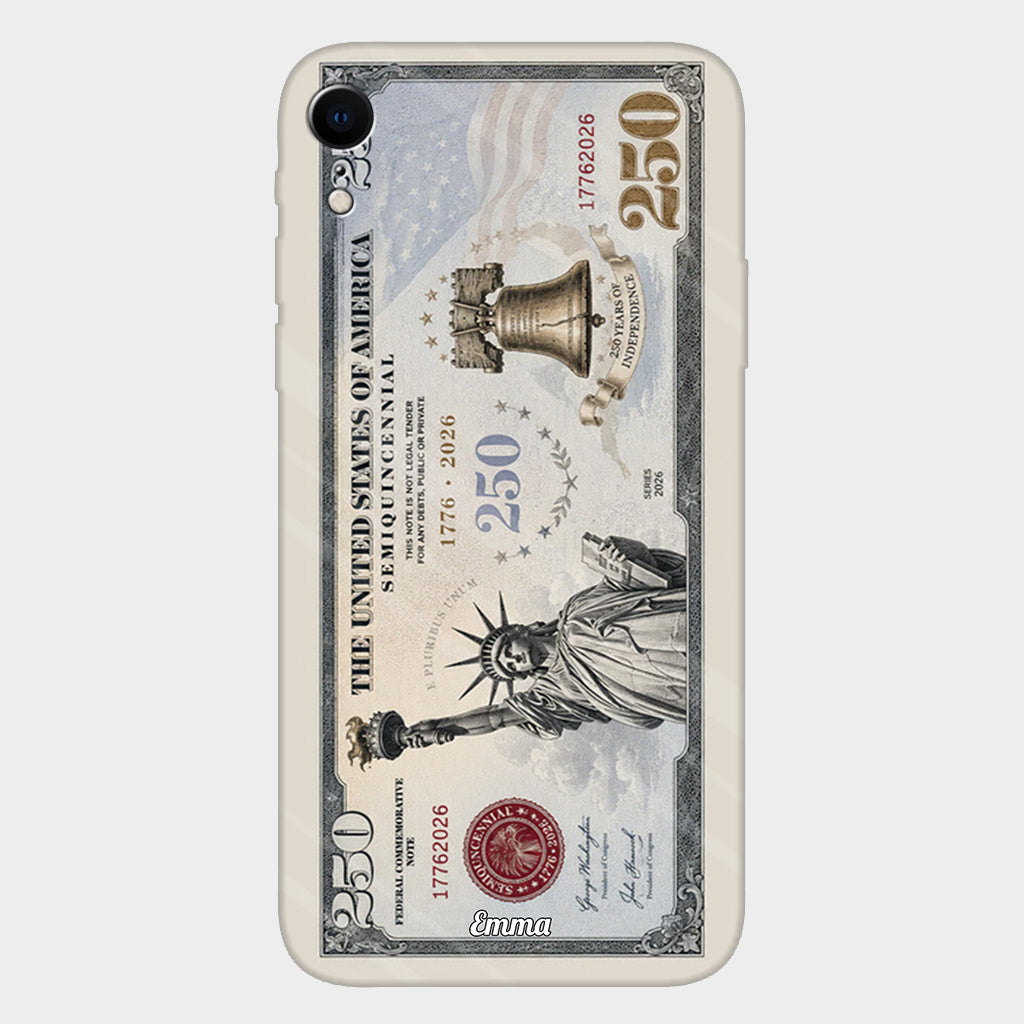 Commemorative Bills Funny 4th Of July 250th Anniversary - Personalized Independence Day/ 4th of July Full Print Phone Case