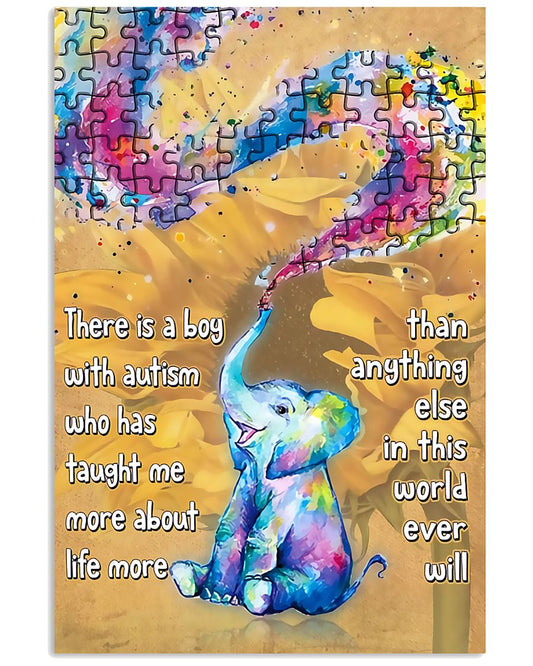 Autism A Boy With Autism Has Taught Me About Life - Autism Awareness Poster 0921