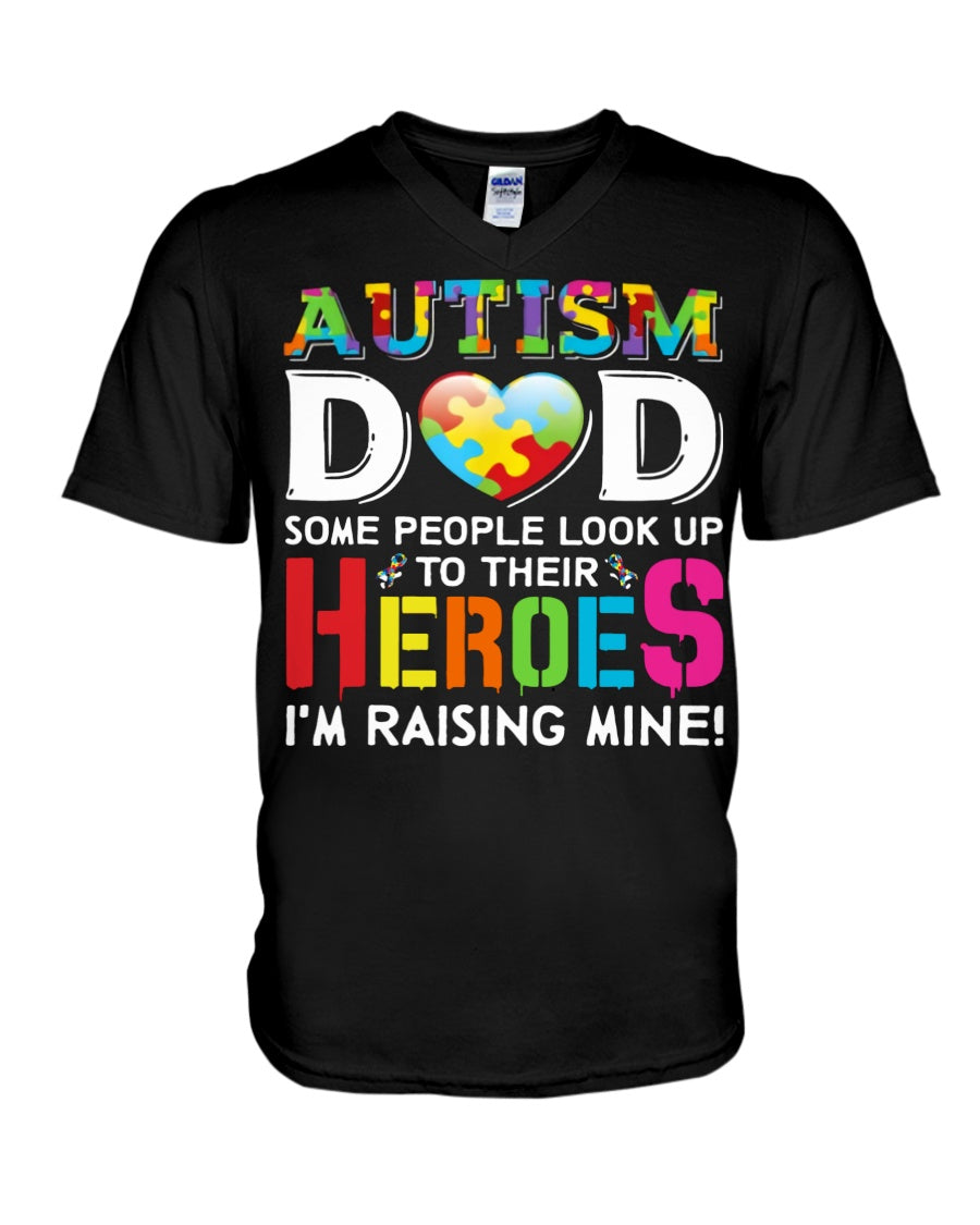 Autism Dad Raising My Hero - Autism Awareness T-shirt and Hoodie 0921