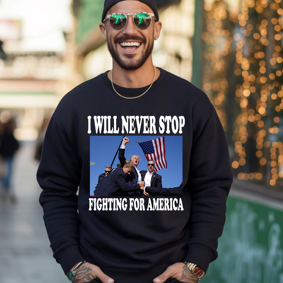 I Will Never Stop Flghting For America Shirt 
T-shirt & Hoodie
