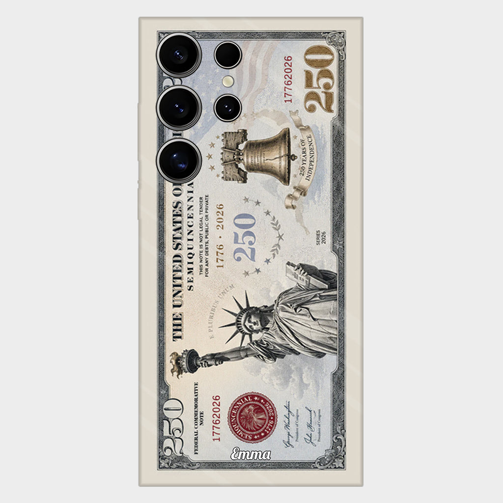Commemorative Bills Funny 4th Of July 250th Anniversary - Personalized Independence Day/ 4th of July Full Print Phone Case