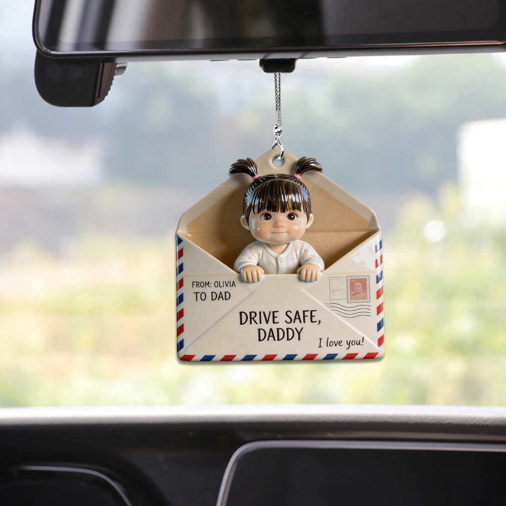 Letter For Dad, Drive Safe - Personalized Father Car Ornament