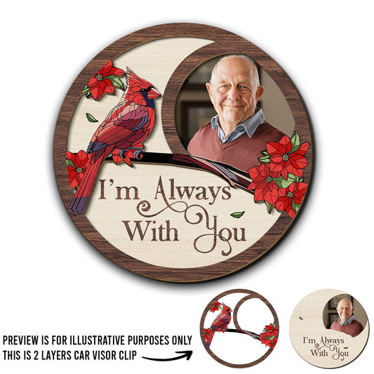 I'm Always With You Cardinal Photo 2-Layer Wooden Car Visor Clip Personalized Keepsake for a Heartwarming Gift