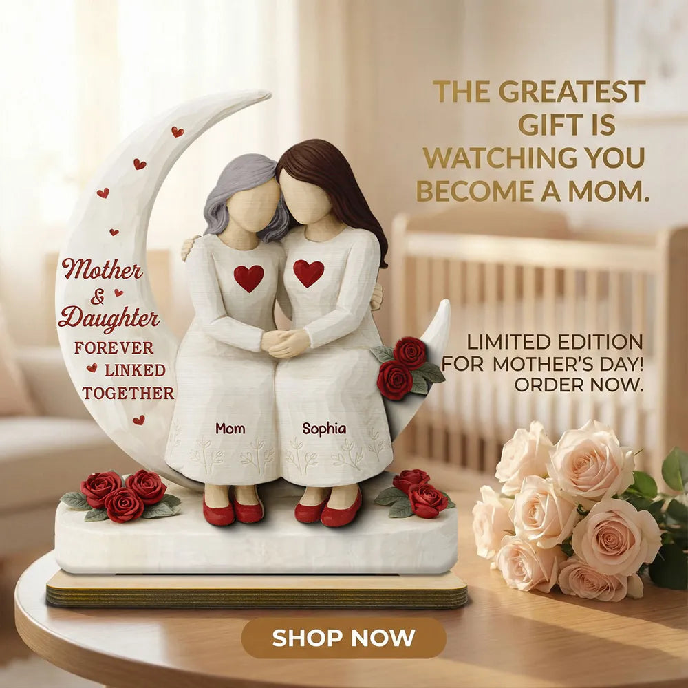 Personalized 2-Layer Wooden Plaque Mother & Daughter Forever Linked Together, Hugging Figurines with Roses, Unique Gift for Mom