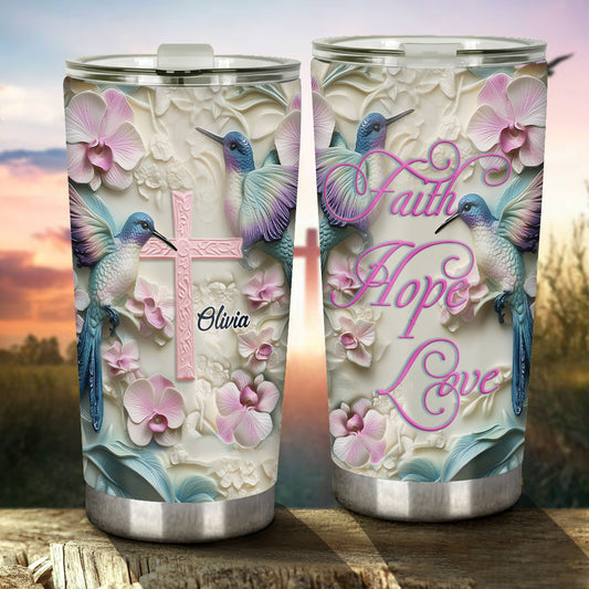 Faith Hope Love - Personalized Hummingbird Tumbler