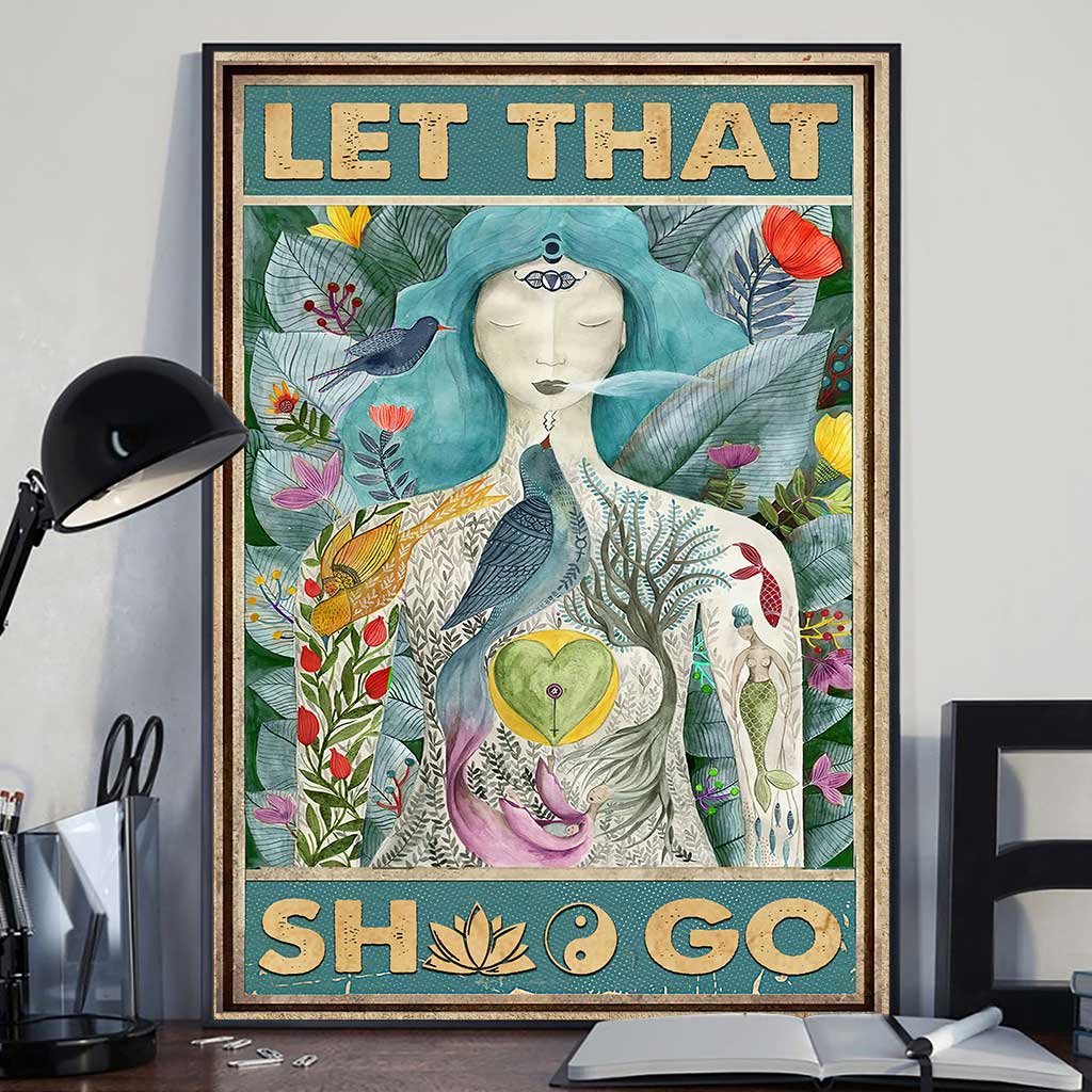 Let That Sht Go - Yoga Canvas And Poster