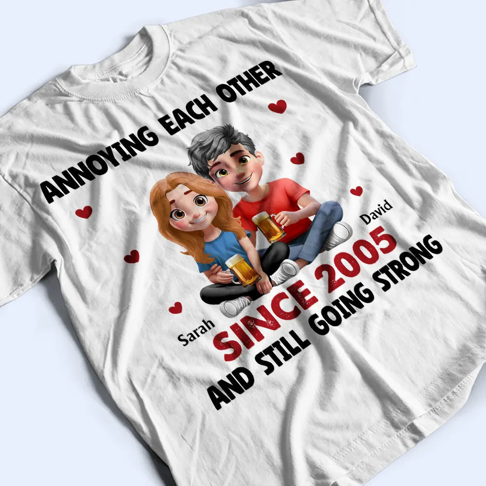 Annoying Each Other Since [Year] – Personalized Classic Tee for Couples with Custom name and Character