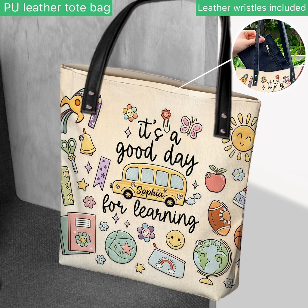 It's A Good Day For Learning - Personalized Teacher Tote Bag