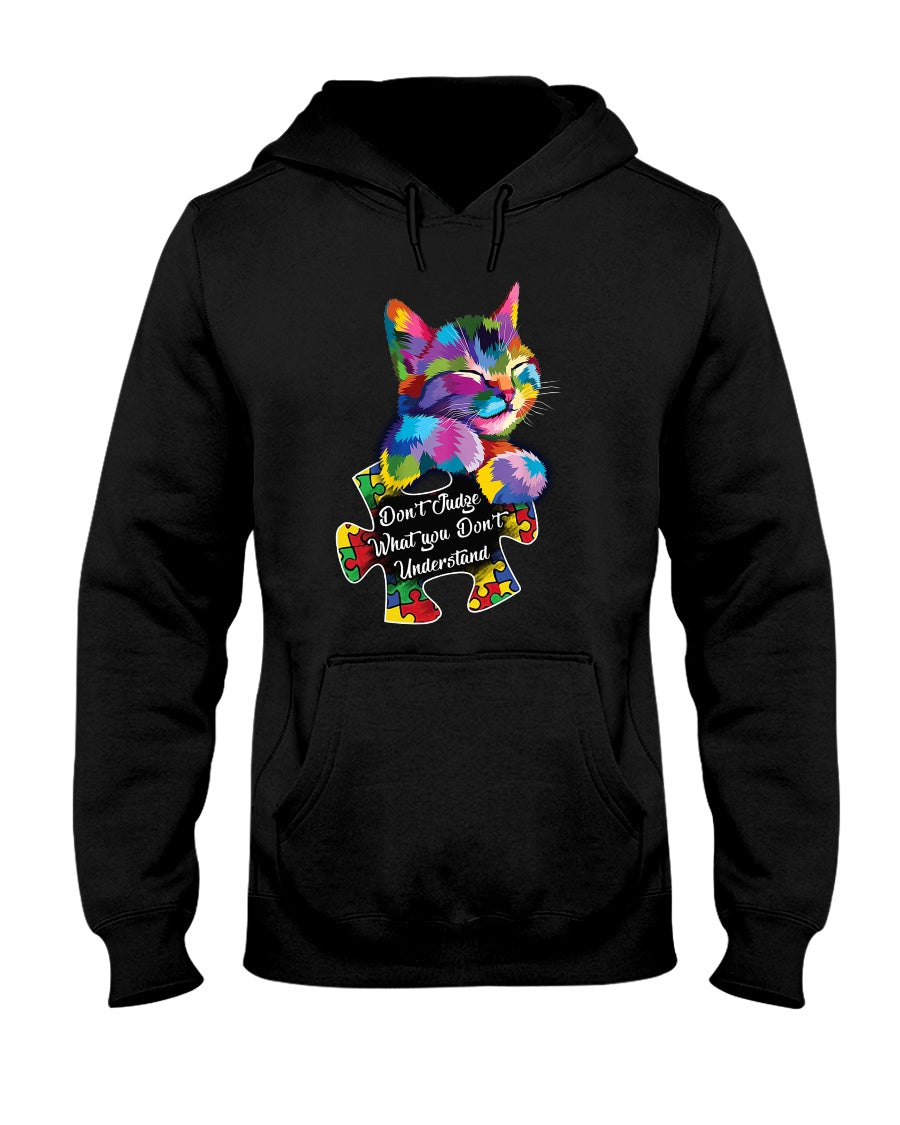 Don't Judge What You Don't Understand - Autism Awareness T-shirt and Hoodie 0520