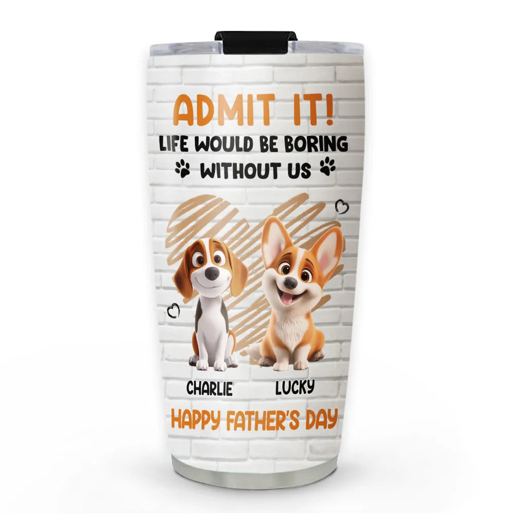 Funny Dog-Themed Father's Day Travel Tumbler - Gift for Dog Lovers