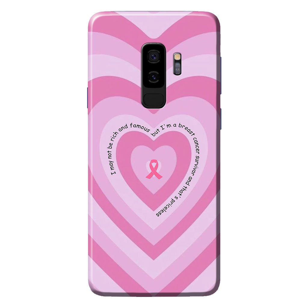 I May Not Be Rich - Breast Cancer Awareness Phone Case