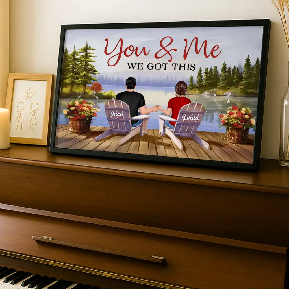 You & Me Holding Hands on Dock – "We Got This" Poster, Romantic Gift for Couples, Lake Forest Art