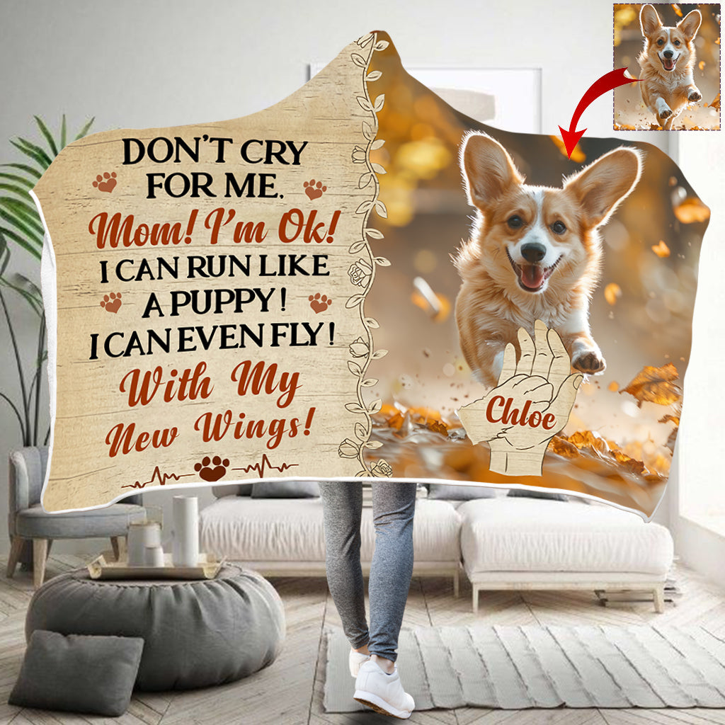 Don't Cry For Me Memoria - Personalized Dog Hooded Blanket