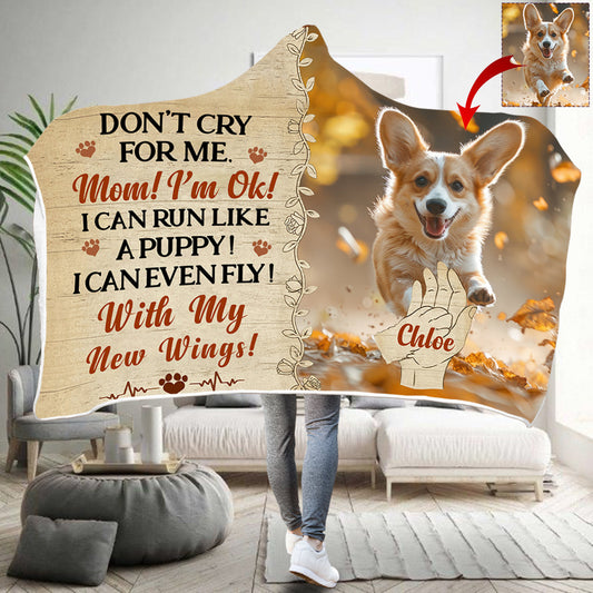 Don't Cry For Me Memoria - Personalized Dog Hooded Blanket
