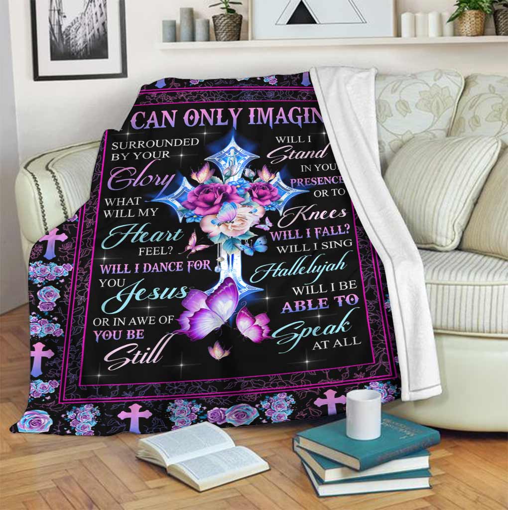 I Can Only Imagine - God Blanket