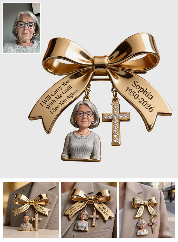 I Will Carry You With Me - Personalized Memorial 3D Embossed Enamel Pin