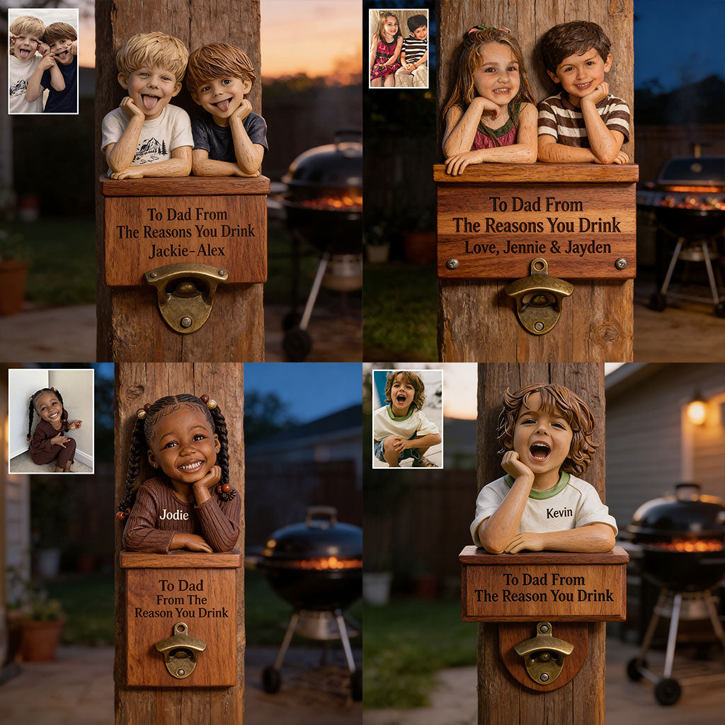 From The Reason You Drink - Personalized Father Wall Bottle Opener
