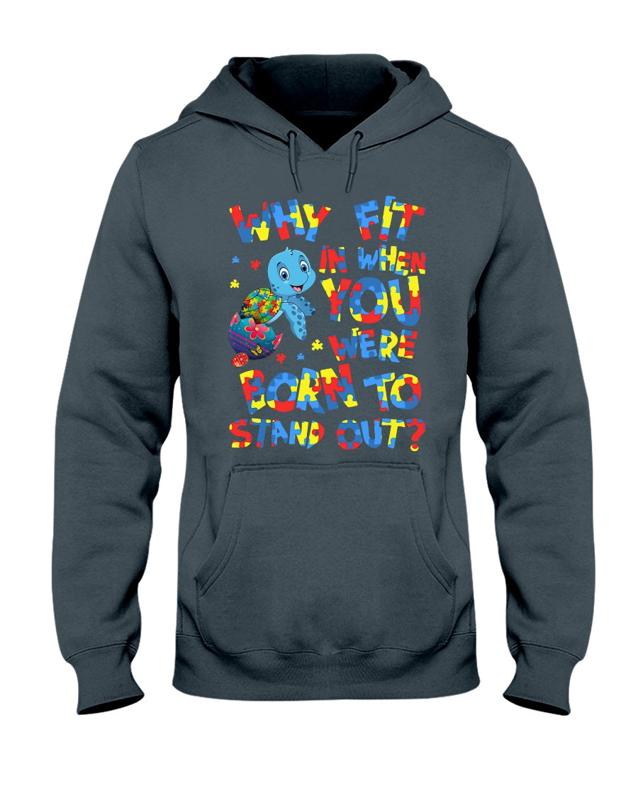 Autism Awareness Born To Stand Out - T-shirt and Hoodie 0921