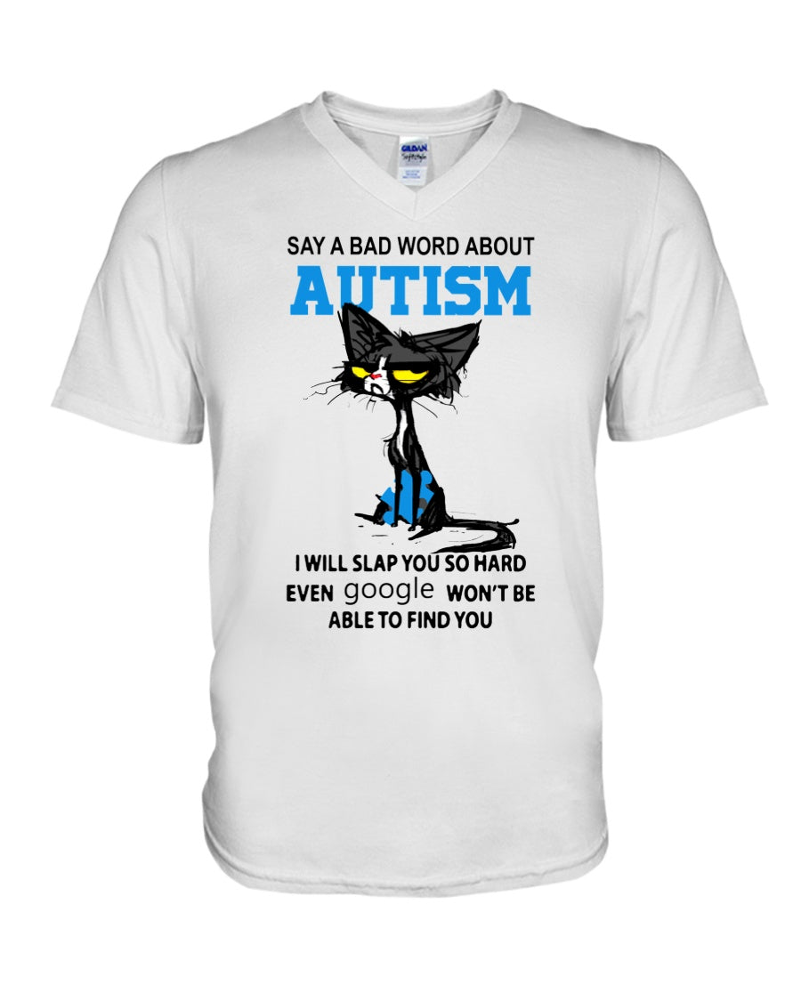 Dont Say Bad Words About Autism - Autism Awareness T-shirt and Hoodie 0520