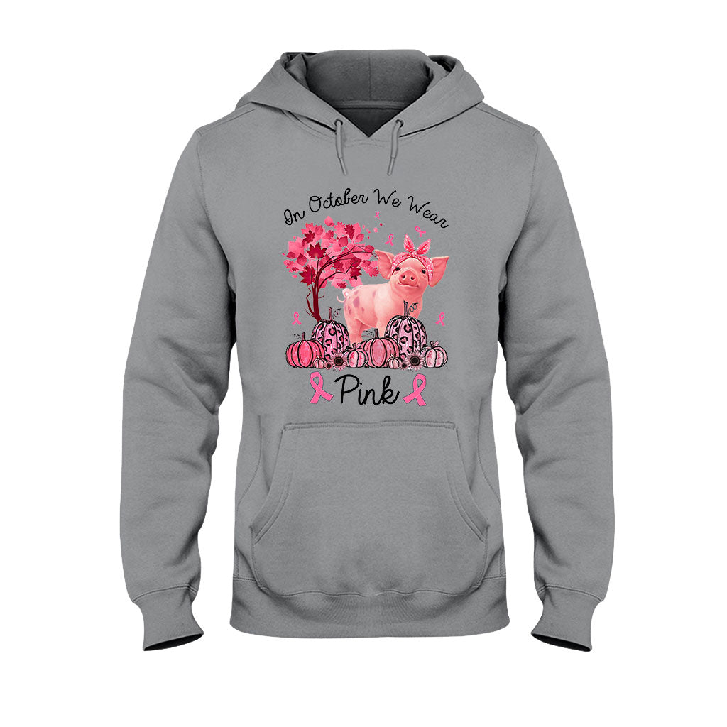 In October We Wear Pink - Breast Cancer Awareness T-shirt And Hoodie 0721