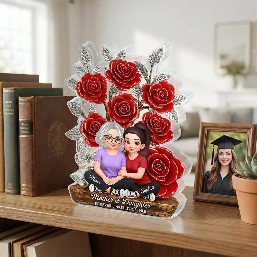 Mother and Daughter Forever Linked Together Shaped Acrylic Block Plaque, Personalized Keepsake Gift for Mom, Rose Decor