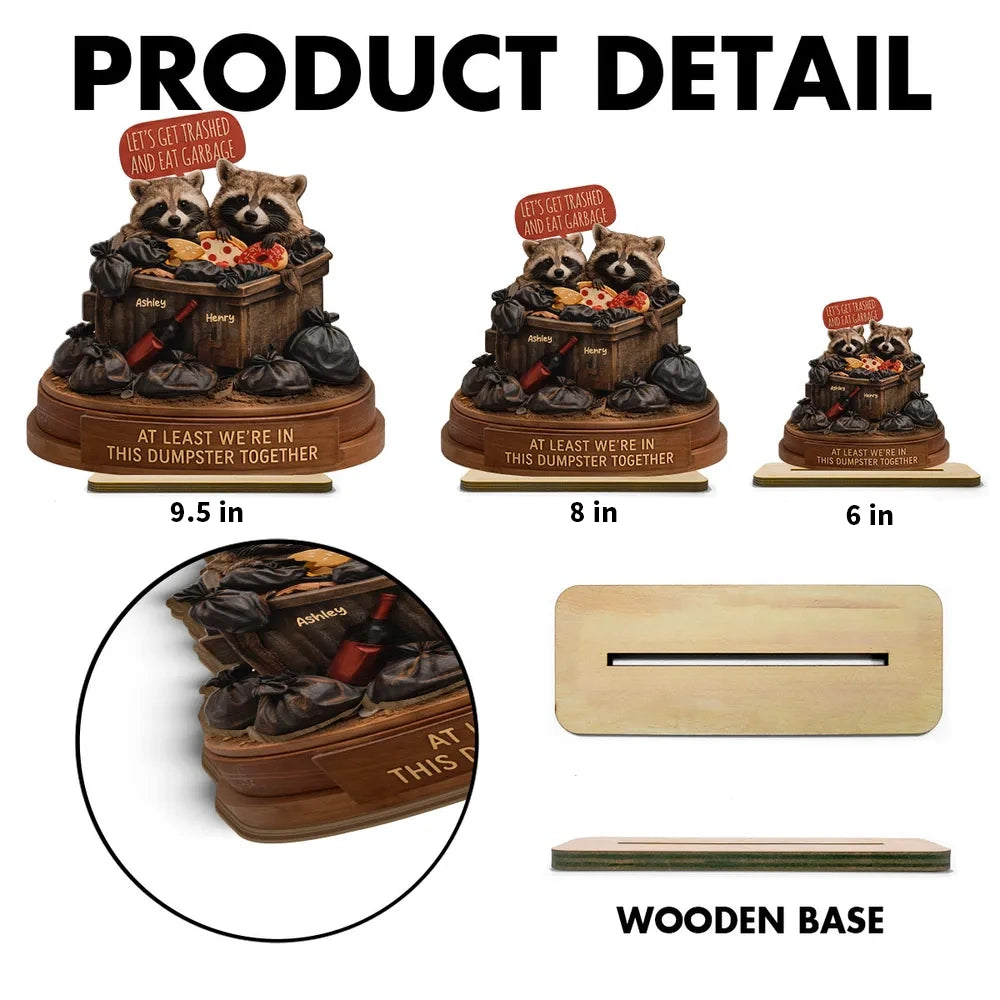 Personalized 2-Layer Wooden Plaque Funny Raccoon Couple in a Dumpster Unique Gift for Boyfriend or Girlfriend