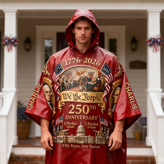 250th Anniversary Of America - Personalized Patriot Rain Poncho Coat