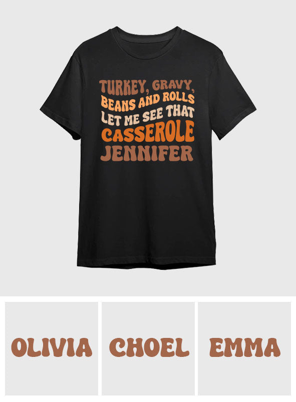 Let Me See That Casserole - Personalized Thanksgiving T-shirt And Hoodie