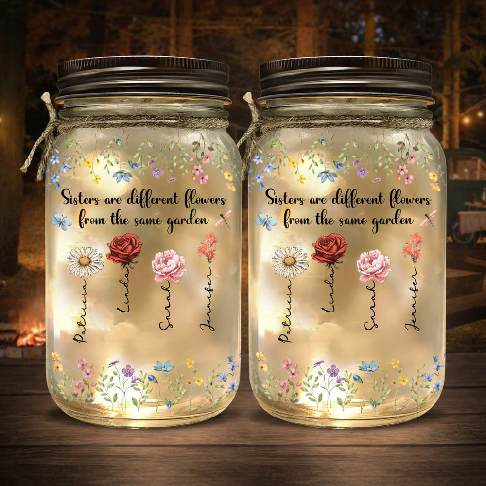 Glass Mason Jar Light 'Sisters are different flowers from the same garden', Personalized Keepsake, Thoughtful Sister Gift