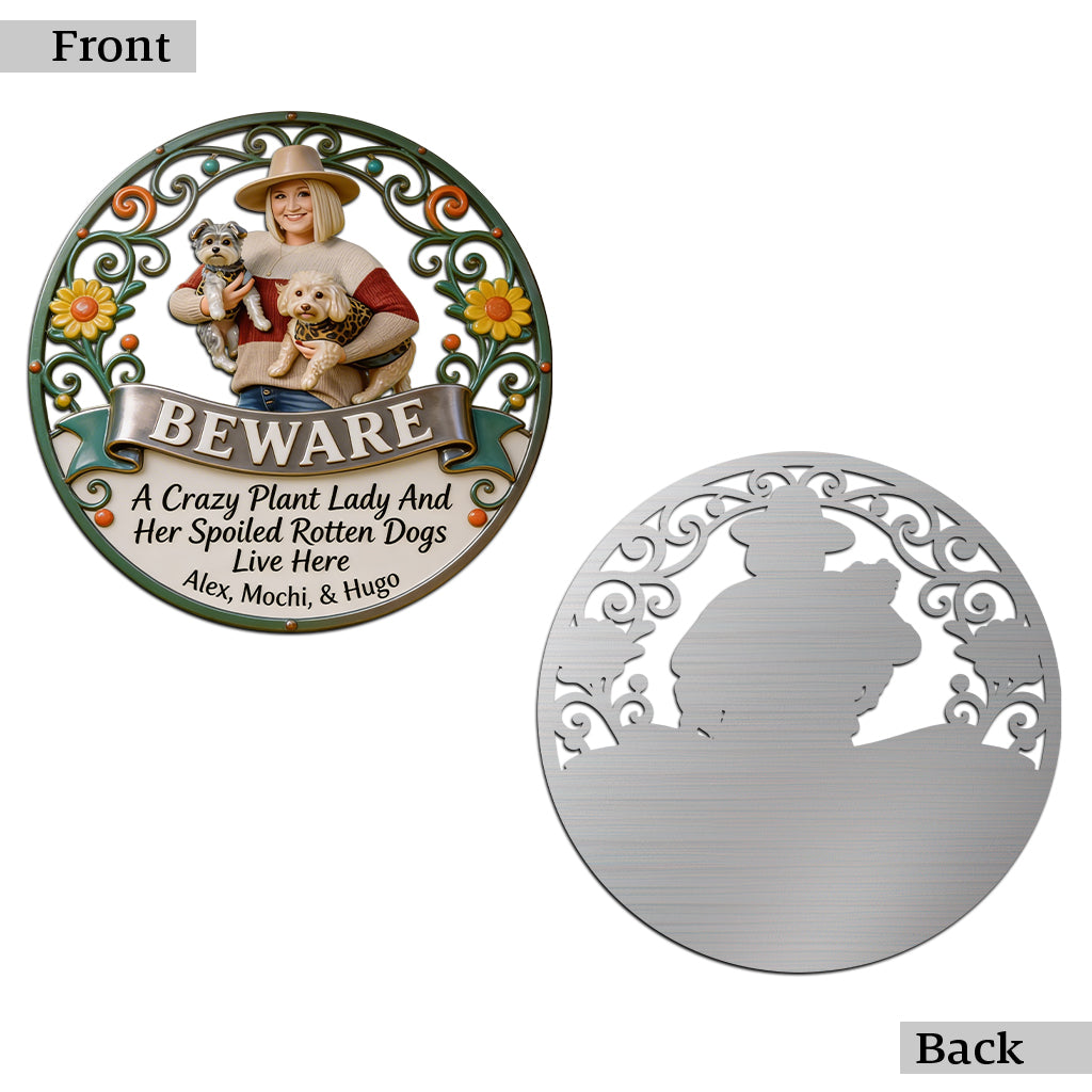 Beware A Crazy Plant Lady And Her Pet Live Here - Personalized Gardening Cut Metal Sign