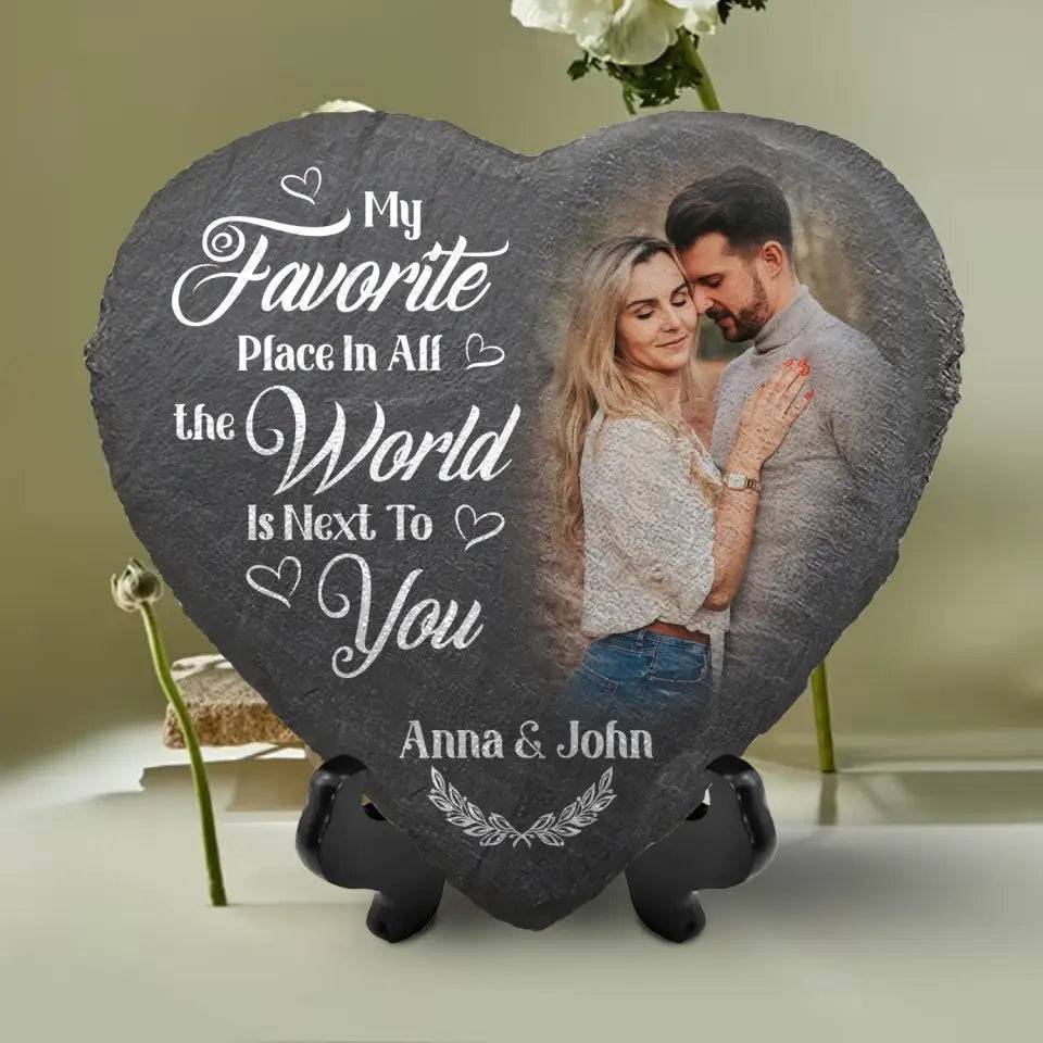 Custom Photo My Favorite Place In All The World Is Next To You - Couple Personalized Custom Heart Shaped Stone With Stand - Gift For Husband Wife, Anniversary