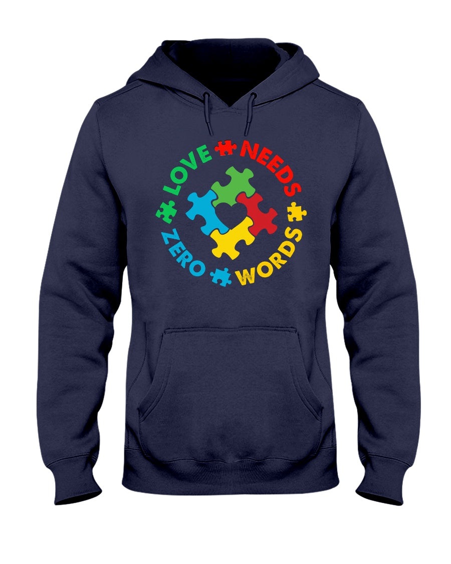 Autism Love Needs Zero Words - Autism Awareness T-shirt and Hoodie 0921