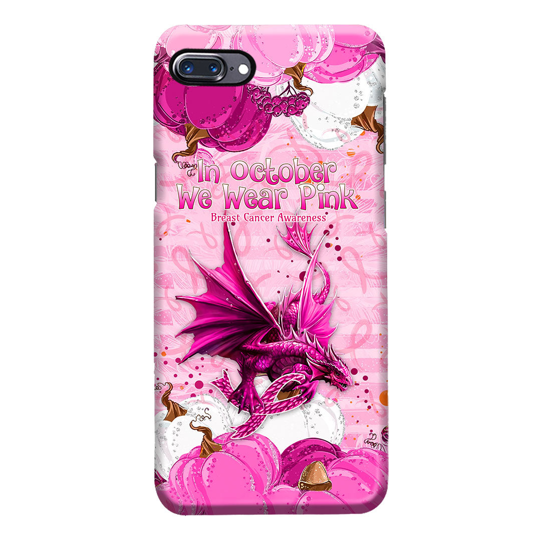 In October We Wear Pink Dragon - Breast Cancer Awareness Phone Case