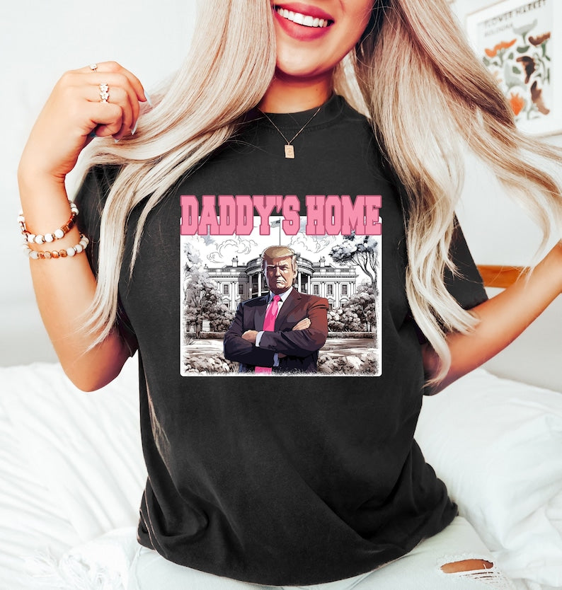 Daddys Home Shirt, Trump 2024 Shirt, White House Trump 2024 T-Shirt, Republican Shirt, Funny Trump Shirt, Political Shirt Gifts T-shirt & Hoodie