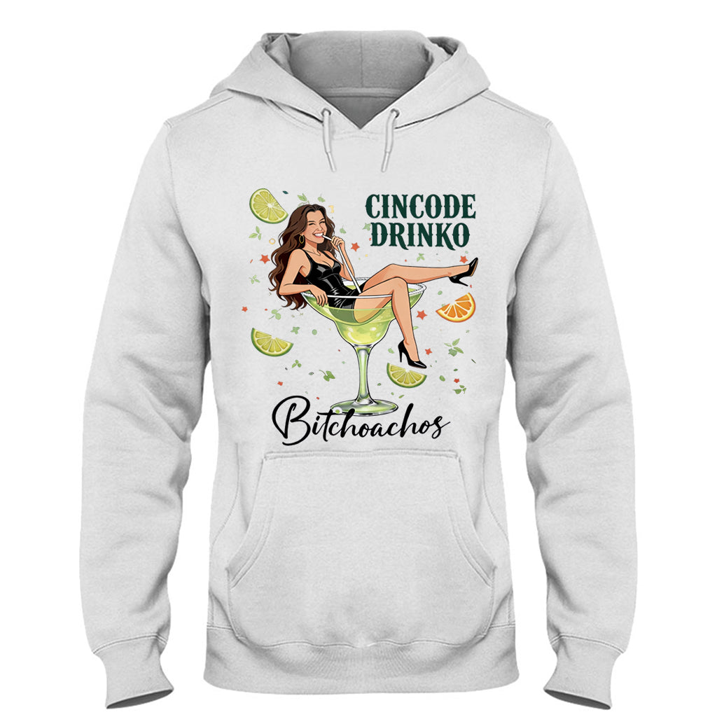 Cincode Drinko Bitchoachos - Personalized Cinco de Mayo T-shirt And Hoodie