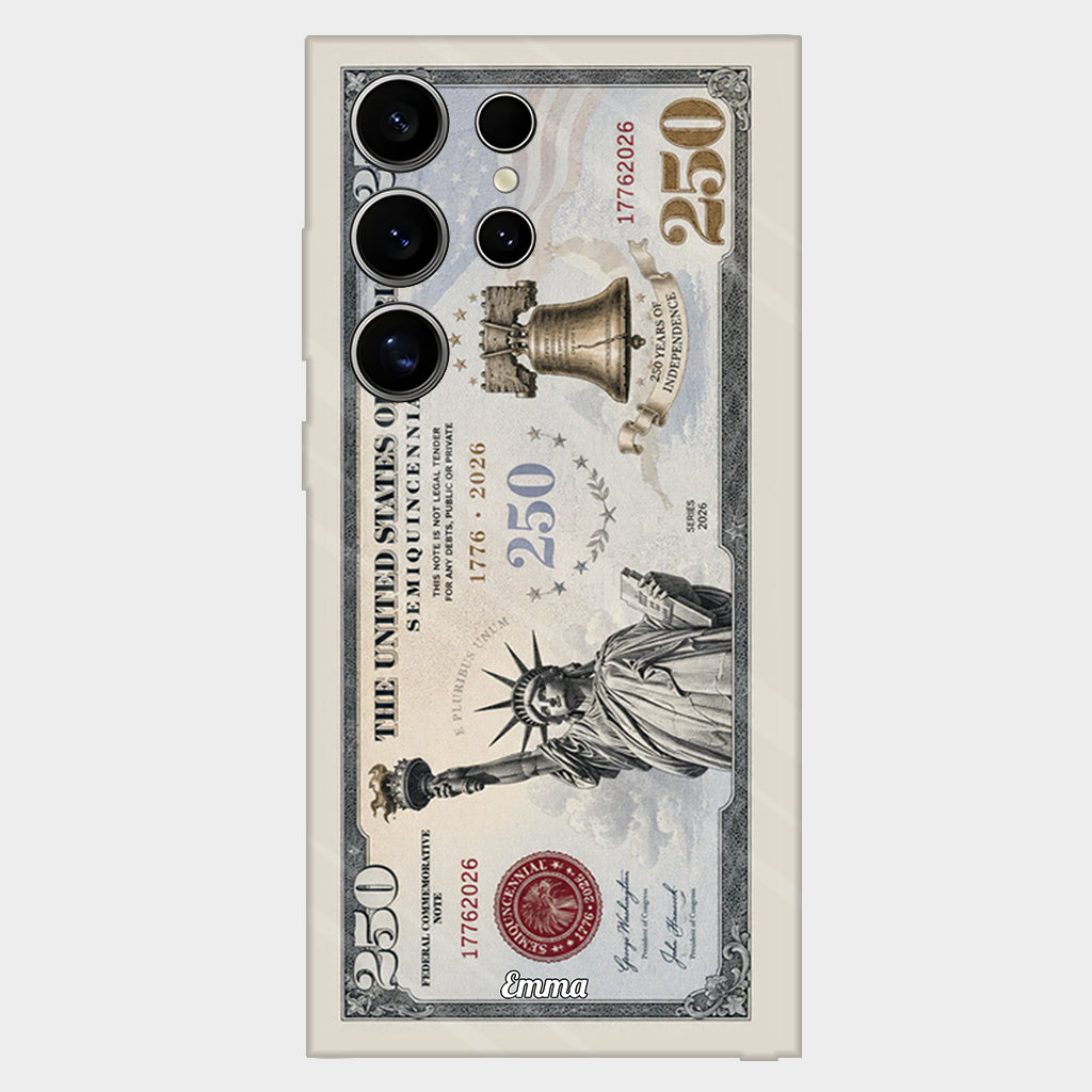 Commemorative Bills Funny 4th Of July 250th Anniversary - Personalized Independence Day/ 4th of July Full Print Phone Case