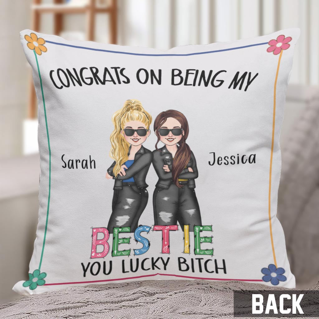 Congrats On Being My Bestie - Personalized Bestie Throw Pillow