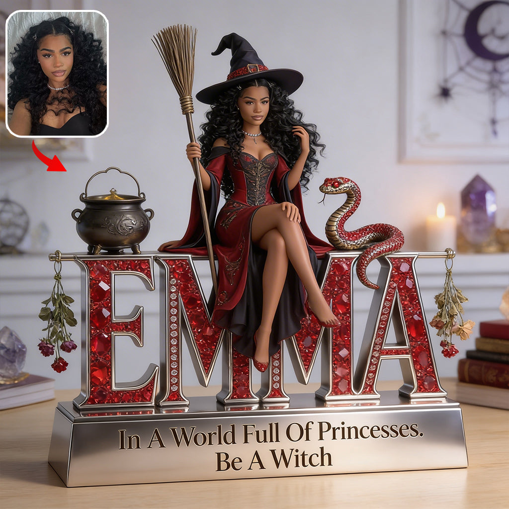 Be A Witch - Personalized Witch Custom Shaped Acrylic Plaque