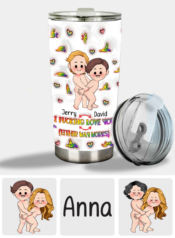 I Love You - Personalized LGBT Support Tumbler