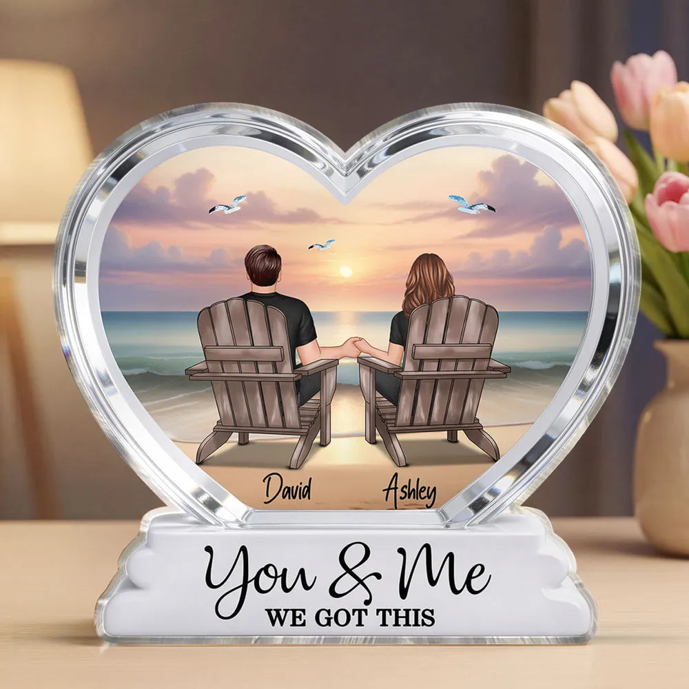 Personalized Shaped Acrylic Block Plaque, You & Me We Got This Beach Couple Holding Hands, Unique Gift for Partner