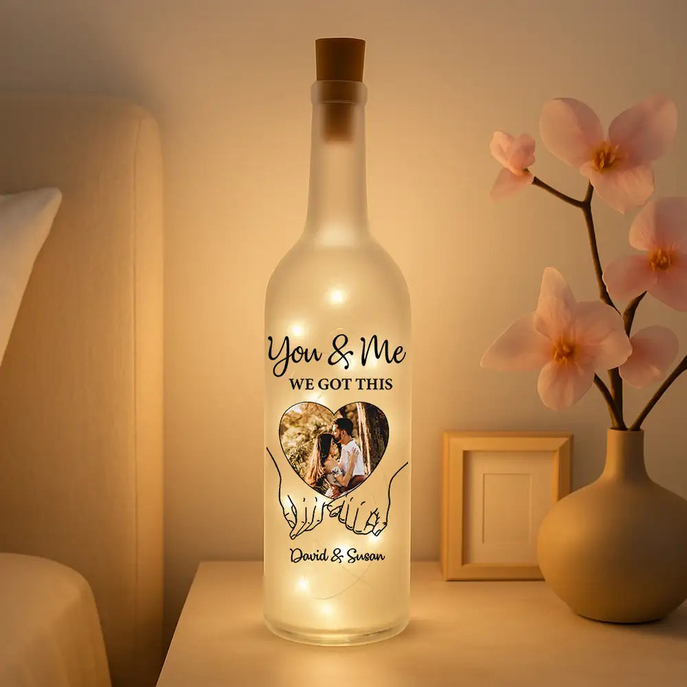 Personalized Bottle Lamp – "You & Me We Got This" Custom Light for Couples
