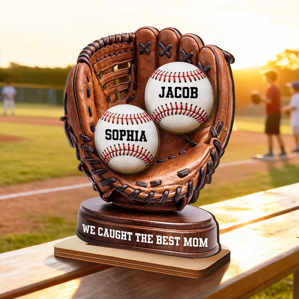 We Caught The Best Mom Personalized 2-Layer Wooden Plaque, Baseball Glove Keepsake for Living Room Display Gift