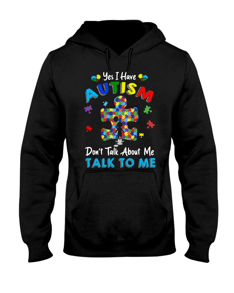 I Have Autism - Autism Awareness T-shirt and Hoodie 0921
