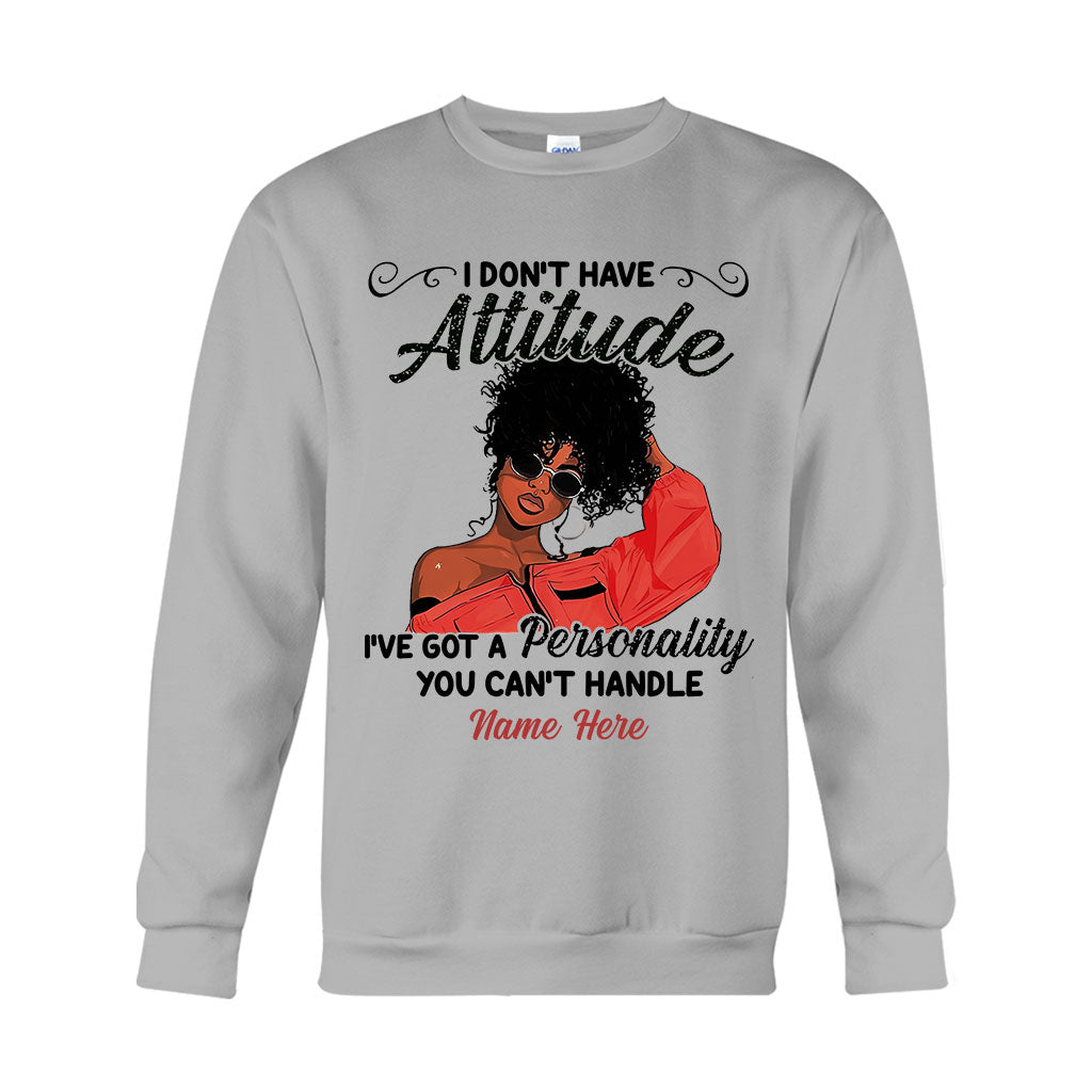 I Don't Have Attitude - Personalized African American T-shirt And Hoodie