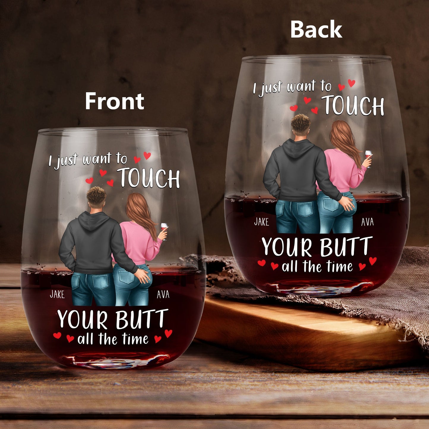 Personalized Valentine's Day Wine Glass - "I Just Want to Touch Your Butt" Funny Gift for Couples