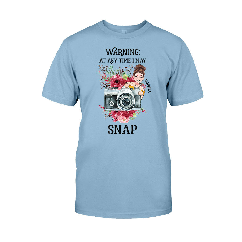 At Any Time I May Snap - Personalized Photography T-shirt and Hoodie