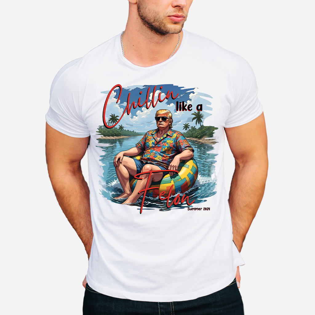 Chillin Like A F3l0n Summer 2024 Shirt, USA Patriotic Shirt, Wanted For President Shirt, I'm Voting Foe the F3l0n shirt