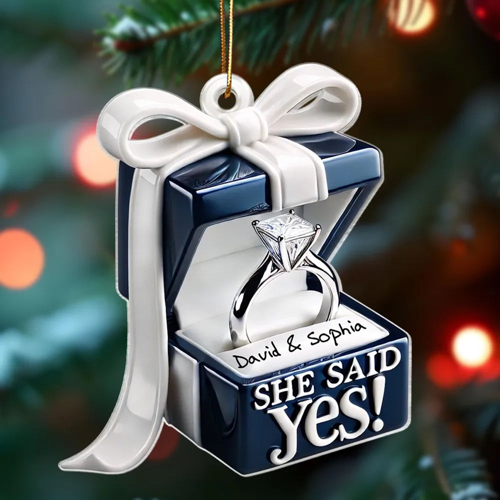 She Said Yes! Personalized Acrylic Ornament – Engagement Gift for Couples with Custom Names