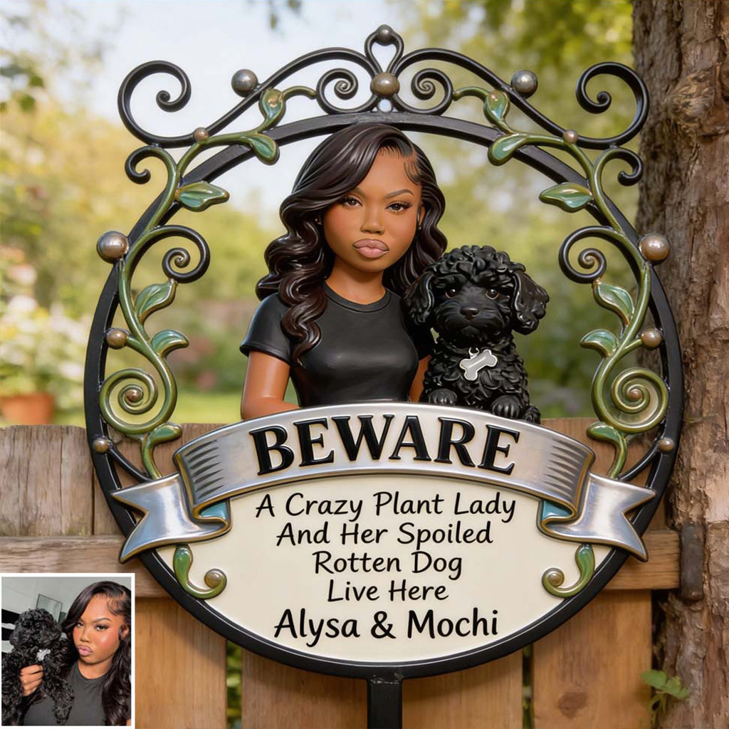 Beware A Crazy Plant Lady And Her Pet Live Here - Personalized Gardening Cut Metal Sign