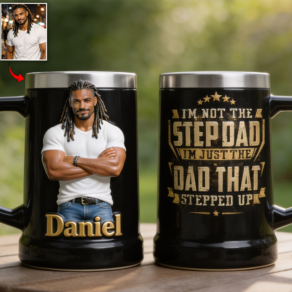 Just The Dad That Stepped Up - Personalized Step Dad Beer Stein